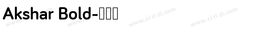 Akshar Bold字体转换